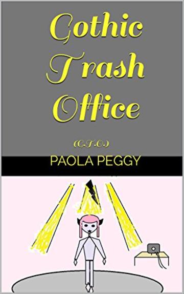 Gothic Trash Office: (G.T.O.)