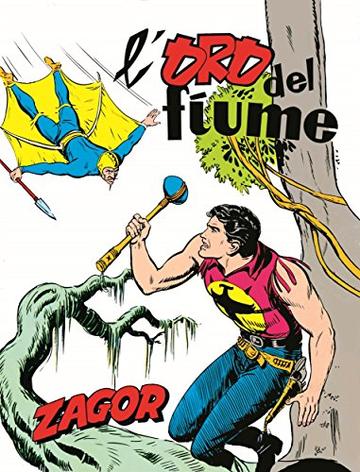Zagor. L'oro del fiume: Zagor 003. L'oro del fiume