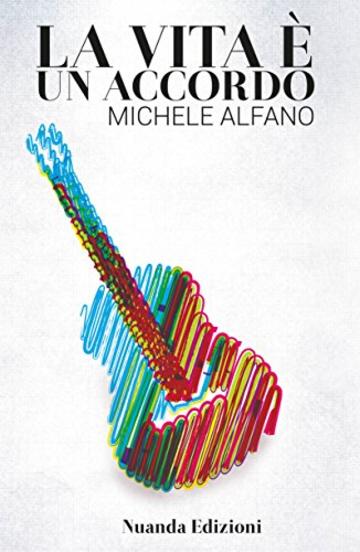 La vita &egrave; un Accordo