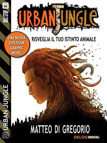 Risveglia il tuo istinto animale (Urban Jungle)