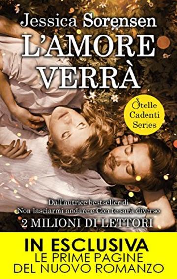 L'amore verr&agrave; (Stelle Cadenti Series Vol. 1)
