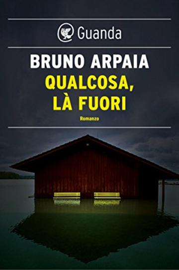 Qualcosa, l&agrave; fuori