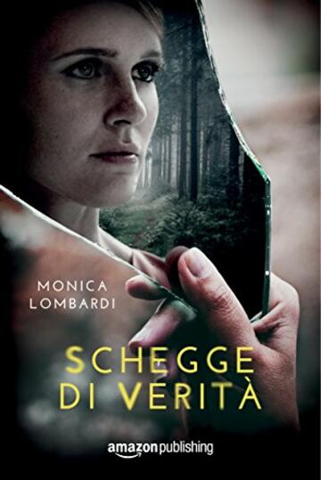Schegge di verit&agrave; (Gli abissi della mente Vol. 1)