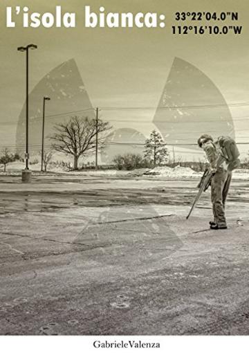 L'isola bianca: 33&deg;22'04.0"N, 112&deg;16'10.0"W