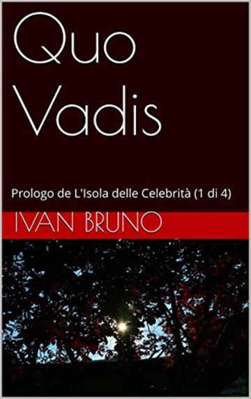 Quo Vadis. Prologo de L'Isola delle Celebrit&agrave; (1 di 4)