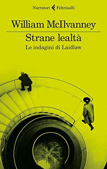 Strane lealt&agrave;: Le indagini di Laidlaw