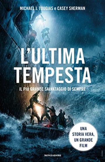 L'ultima tempesta: Il pi&ugrave; grande salvataggio di sempre
