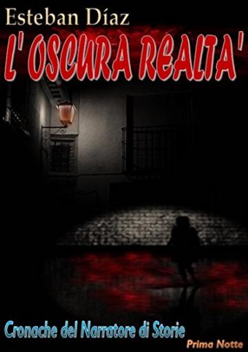 L'Oscura Realt&agrave;