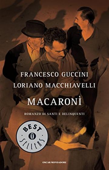 Macaron&igrave;: romanzo di santi e delinquenti