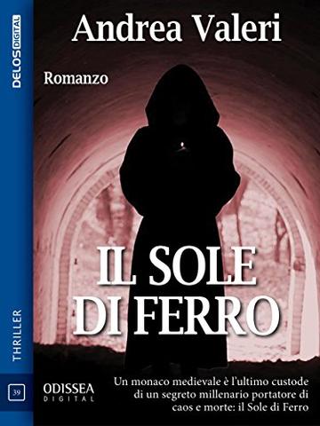 Il sole di ferro (Odissea Digital)