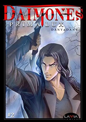 D&agrave;imones: Prima Lux - capitolo 2