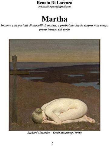 Martha: In zone e in periodi di macelli di massa, &egrave; probabile che lo stupro non venga preso troppo sul serio