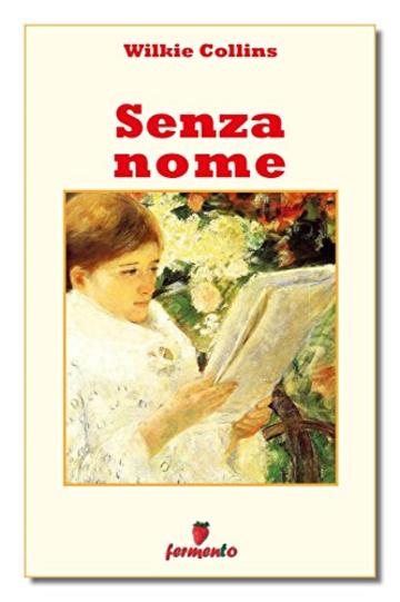 Senza nome (Classici della letteratura e narrativa senza tempo)