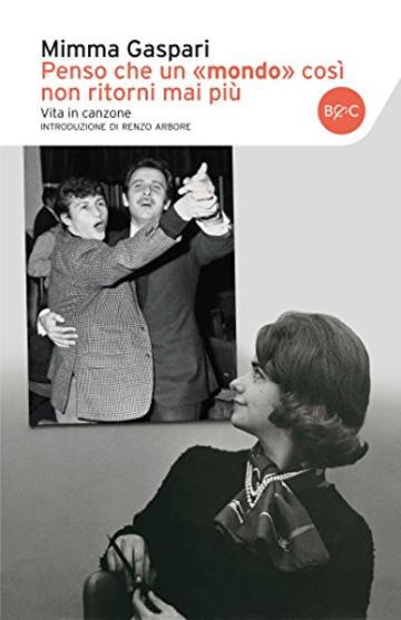 Penso che un &laquo;mondo&raquo; cos&igrave; non ritorni mai pi&ugrave;.