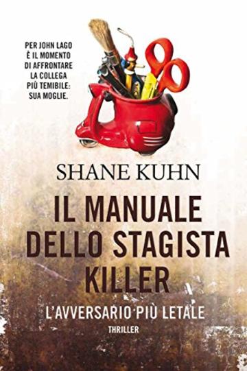 Il manuale dello stagista killer. L'avversario pi&ugrave; letale (Timecrime)
