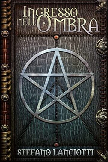 Ingresso nell'Ombra: La Saga Urban Fantasy italiana pi&ugrave; amata! (La Profezia del Ritorno)