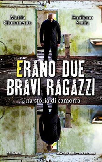 Erano due bravi ragazzi (eNewton Narrativa)