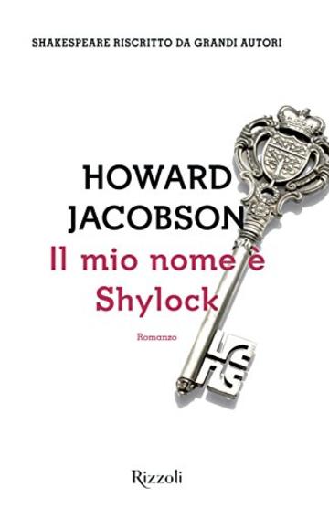 Il mio nome &egrave; Shylock