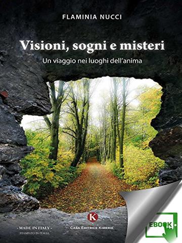 Visioni, sogni e misteri