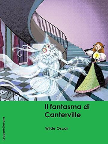 Wilde. Il fantasma di Canterville (LeggereGiovane)