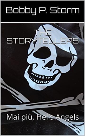 THE STORYTELLERS 21: Mai pi&ugrave;, Hells Angels
