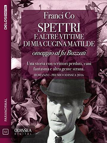 Spettri e altre vittime di mia cugina Matilde (Odissea Digital)