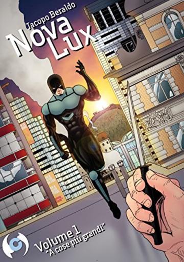 Nova Lux - Volume 1: A cose pi&ugrave; grandi