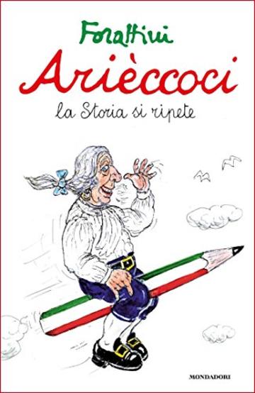 Ari&egrave;ccoci: La Storia si ripete