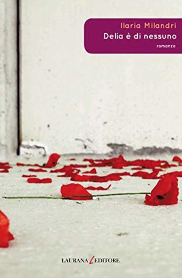 Delia &egrave; di nessuno