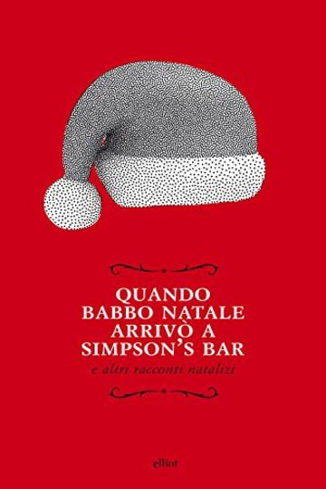 Quando Babbo Natale arriv&ograve; a Simpson's bar