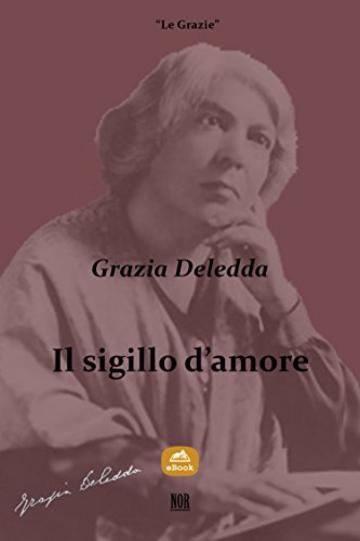 Il sigillo d'amore (Le Grazie)