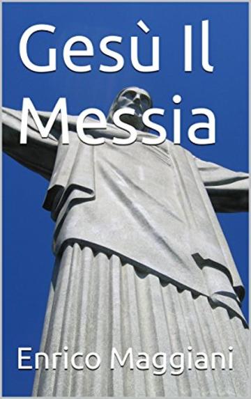 Ges&ugrave; Il Messia