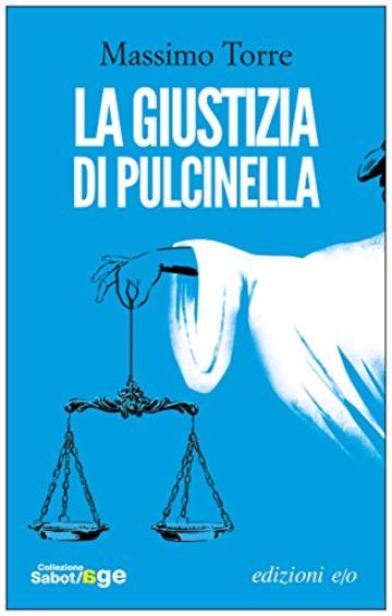 La giustizia di Pulcinella