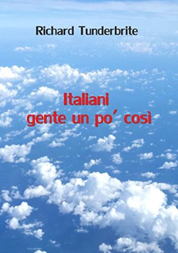 Italiani gente un po' cos&igrave;