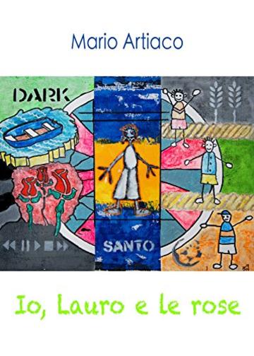 Io, Lauro e le rose