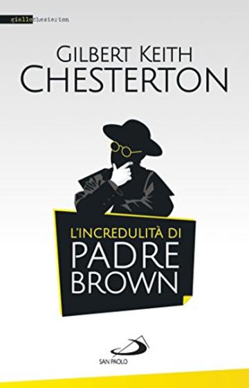 L'incredulit&agrave; di padre Brown