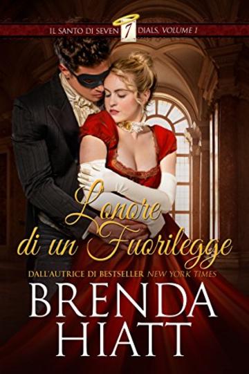 L&rsquo;onore di un fuorilegge (Il Santo di Seven Dials Vol. 1)