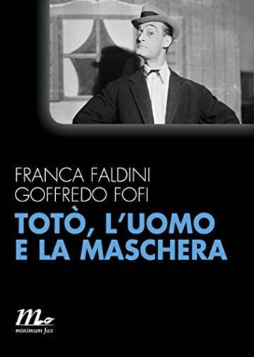 Tot&ograve;, l'uomo e la maschera