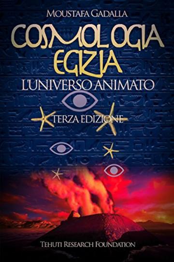 Cosmologia egizia: l&rsquo;universo animato