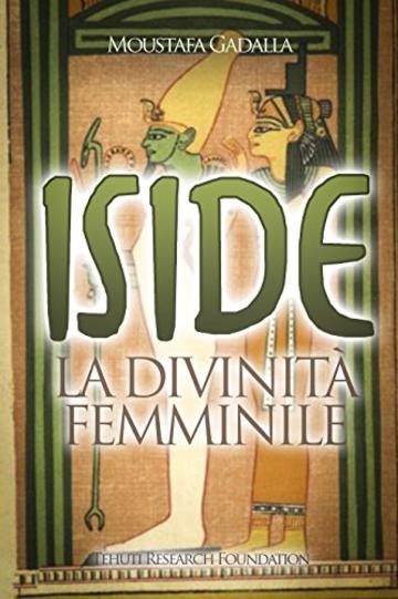 Iside  La divinit&agrave; femminile