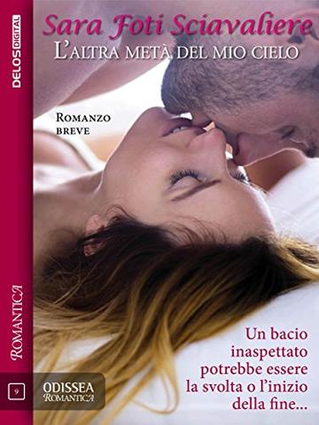 L'altra met&agrave; del mio cielo (Odissea Romantica)