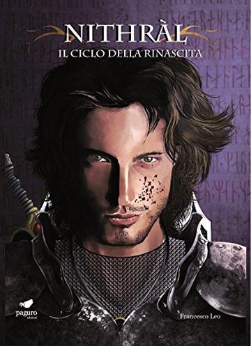 Nithr&agrave;l (Il Ciclo della Rinascita, Vol. 2)