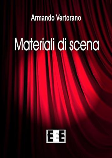 Materiali di scena (Fuoridallequinte)