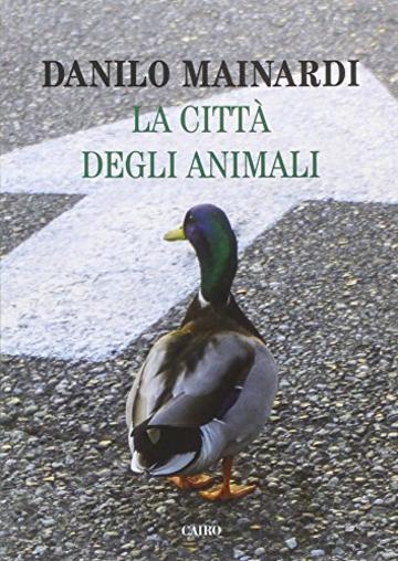 La citt&agrave; degli animali