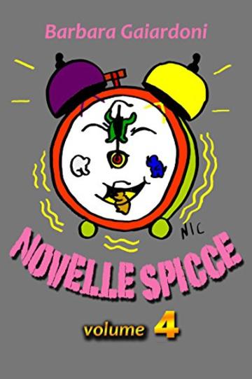 Novelle Spicce: Volume Quarto (Educazione)