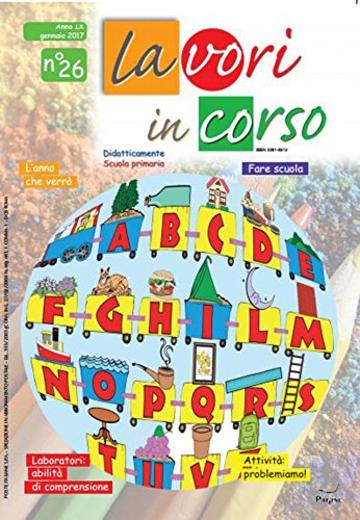 Lavori In Corso n&deg; 26&ndash; Rivista Di Didattica Per La Scuola Primaria