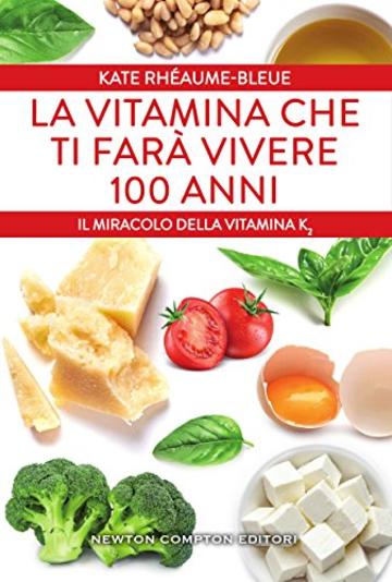 La vitamina che ti far&agrave; vivere 100 anni