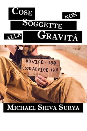 Cose Non Soggette Alla Gravit&agrave;