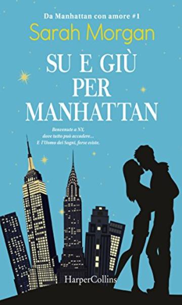 Su e gi&ugrave; per Manhattan (Da Manhattan con amore Vol. 1)