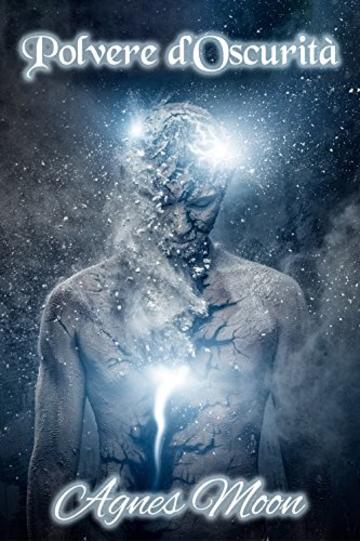 Polvere d'Oscurit&agrave; (Legami di sangue  Vol. 4)
